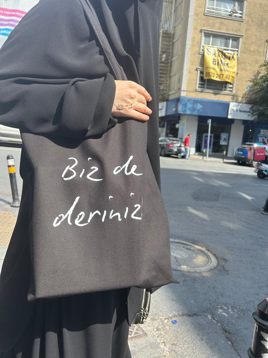 "Biz de Deriniz" Yazılı Baskılı Çanta