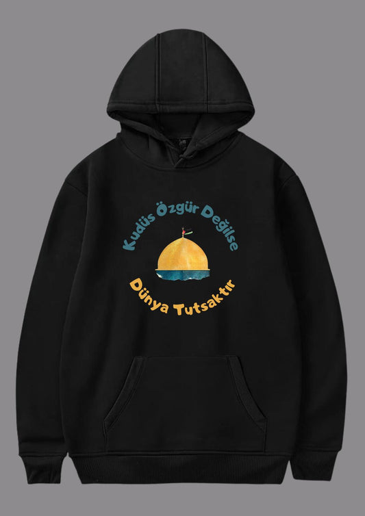 "Kudüs Özgür Değilse Dünya Tutsaktır" Yazılı Baskılı Hoodie